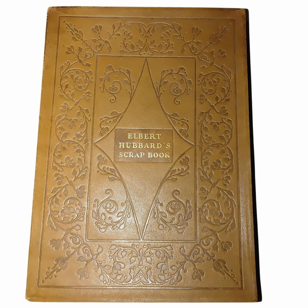 Elbert Hubbards Scrap Book 1927 Leather Bound By Roycrofters